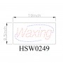 WAXING LED DOT SIGN HSW0249